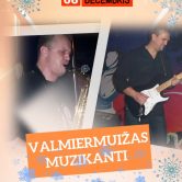 Uzstāsies grupa VALMIERUIŽAS MUZIKANTI